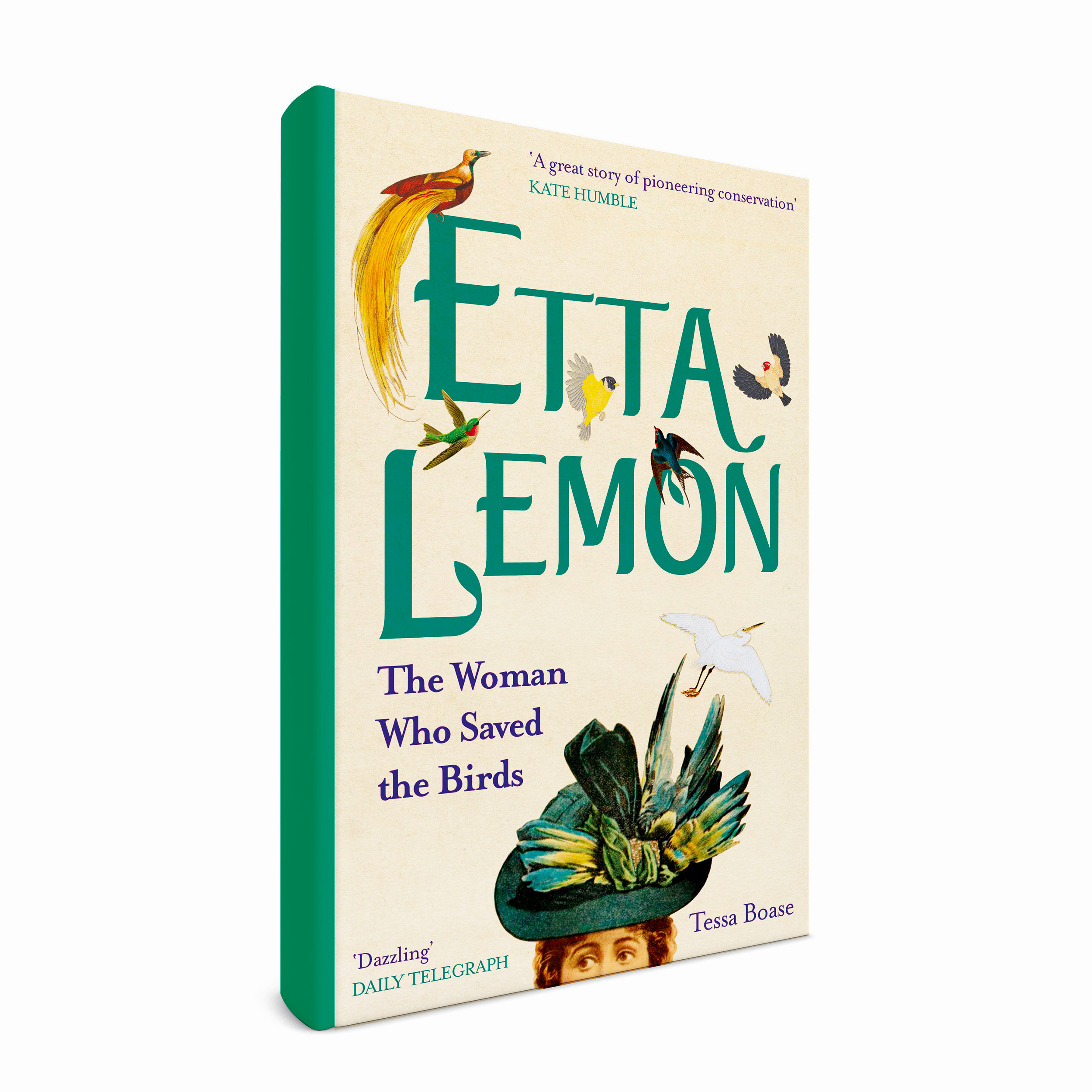 Etta Lemon: The Woman Who Saved the Birds by Tessa Boase. Publisher: Aurum Press